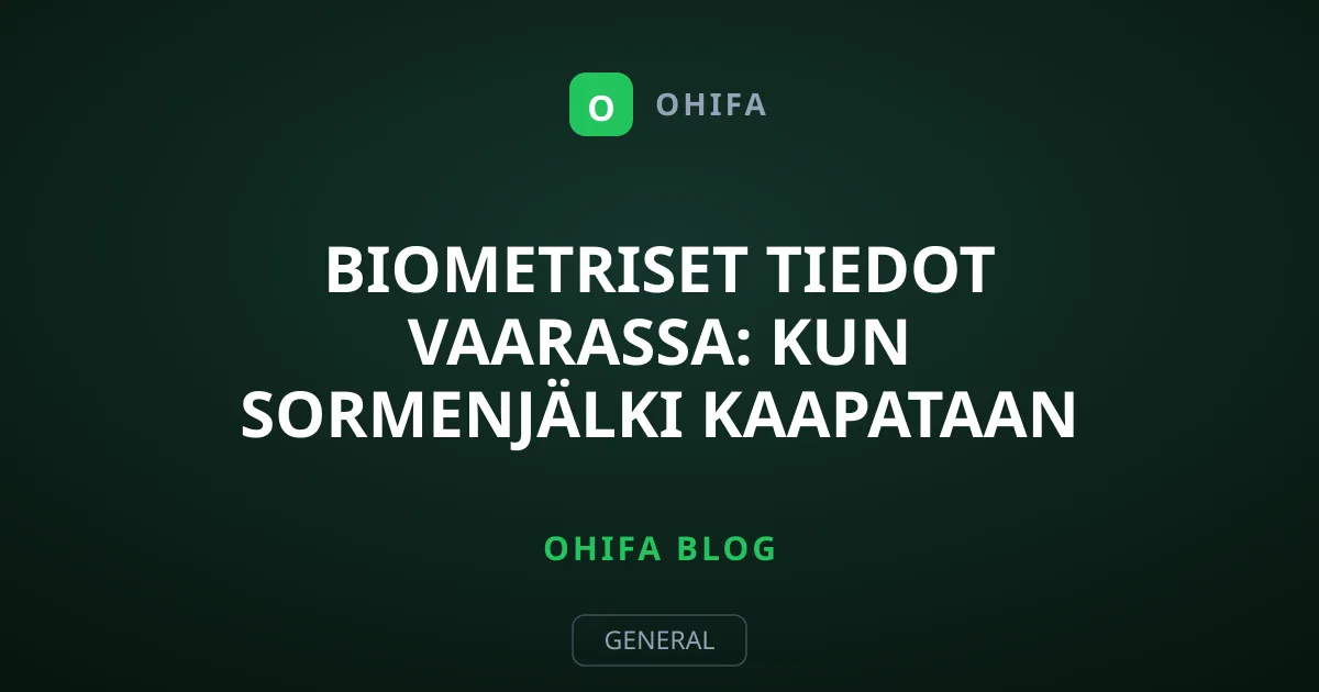 Biometriset tiedot vaarassa: Kun sormenjälki kaapataan